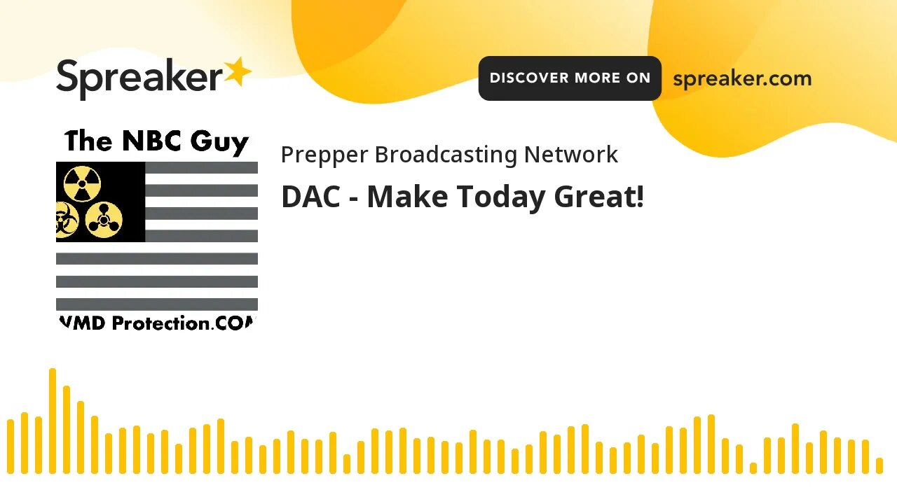 DAC - Make Today Great!