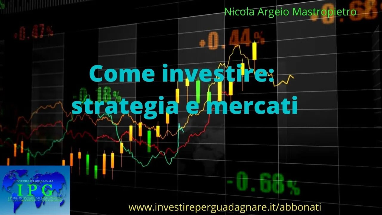 Come investire strategia e mercati