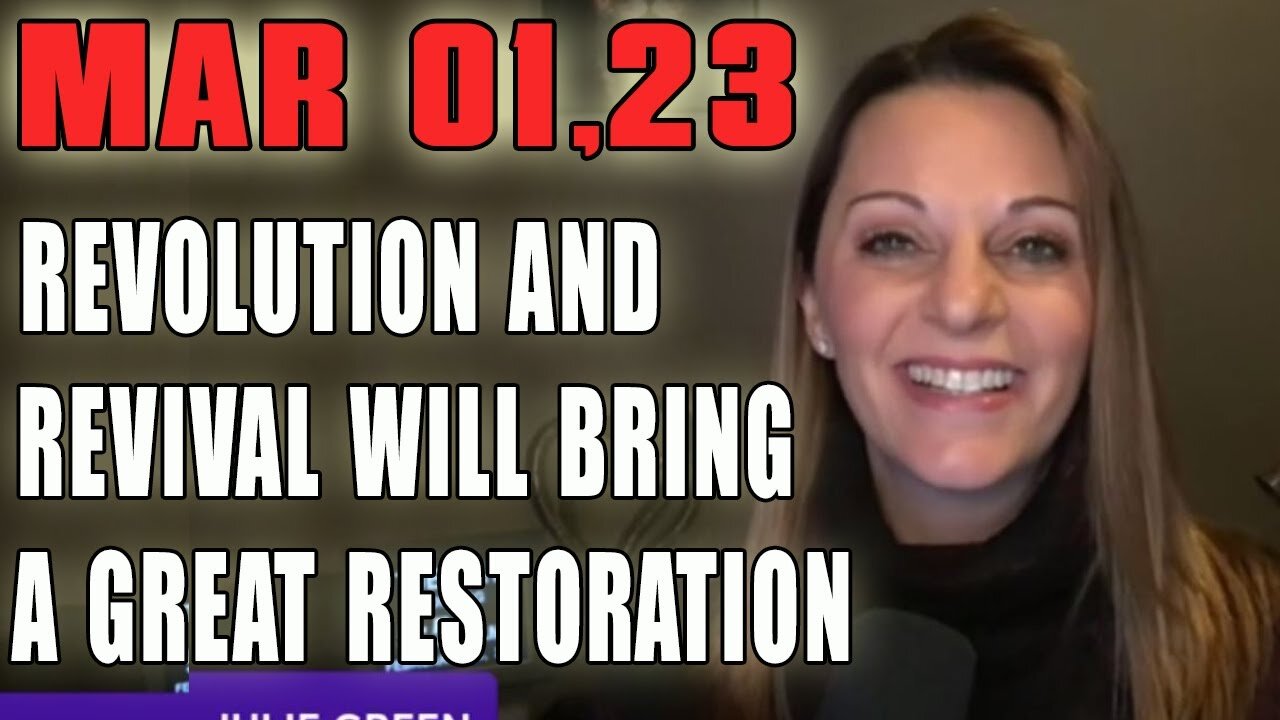 JULIE GREEN PROPHECY 💥 REVOLUTION AND REVIVAL WILL BRING A GREAT RESTORATION