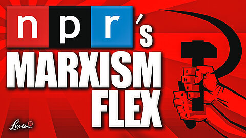 NPR’s Marxism Flex