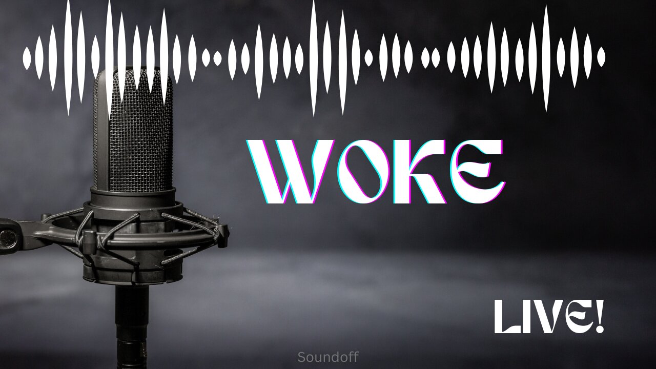 The WOKE Conspiracy Podcast: Is woke the new Sleep? Indoctrination explained. #quantum #spirituality