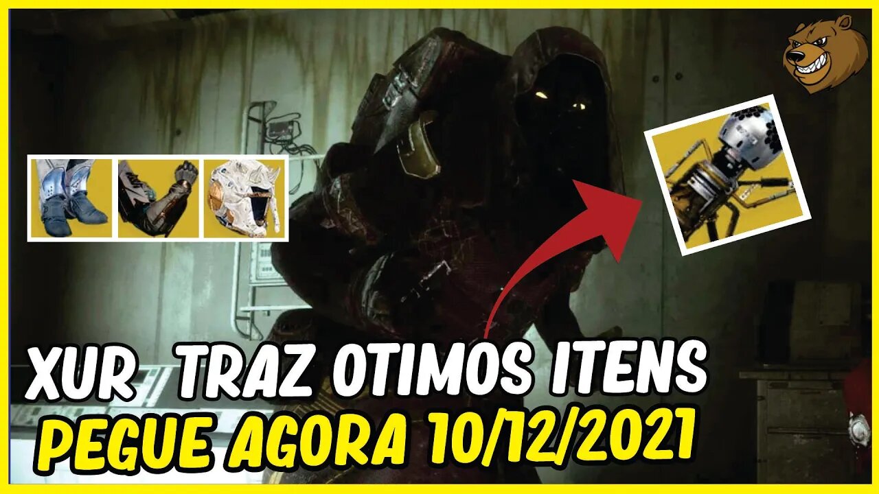 DESTINY2 │ XUR TRAZ ÓTIMOS ITENS PEGUE AGORA. 10/12/ 2021