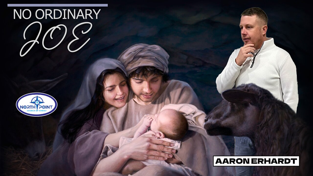 North Point Church Sermon 2024-12-15 — No Ordinary Joe