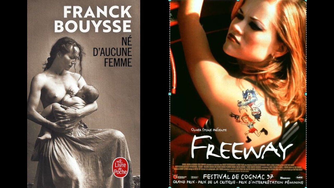 Le lien entre "Né d'aucune femme" de Franck Bouysse et "Freeway" de Mattew Bright