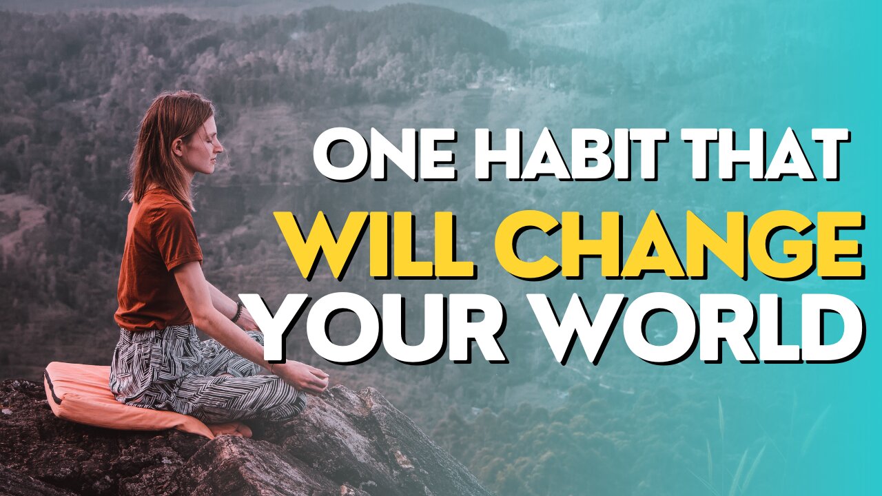 ONE HABIT THAT WILL CHANGE YOUR WORLD | BOB PROCTOR