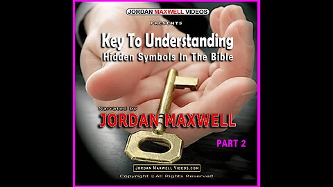 Bible Symbols Pt. 2 - Key to Understand - Jordan Maxwell