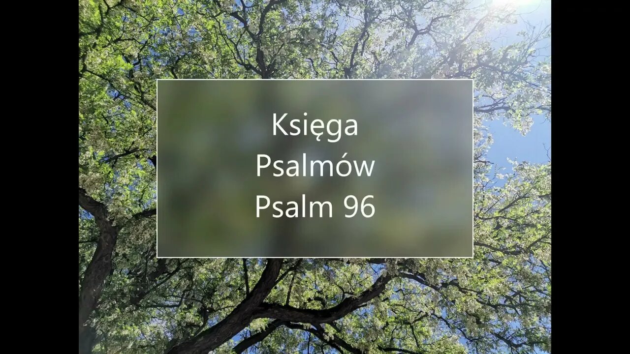 Księga Psalmów - Psalm 96