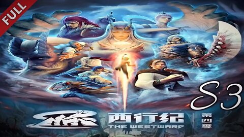 ［MULTI SUB］西行纪第3季第 1 - 20 集 - Xi Xing Ji Season 3 Full Movie