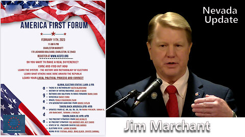 JIM MARCHANT - NEVADA UPDATE - AMERICA FIRST FORUM - CHARLESTON, SC - 2-11-23