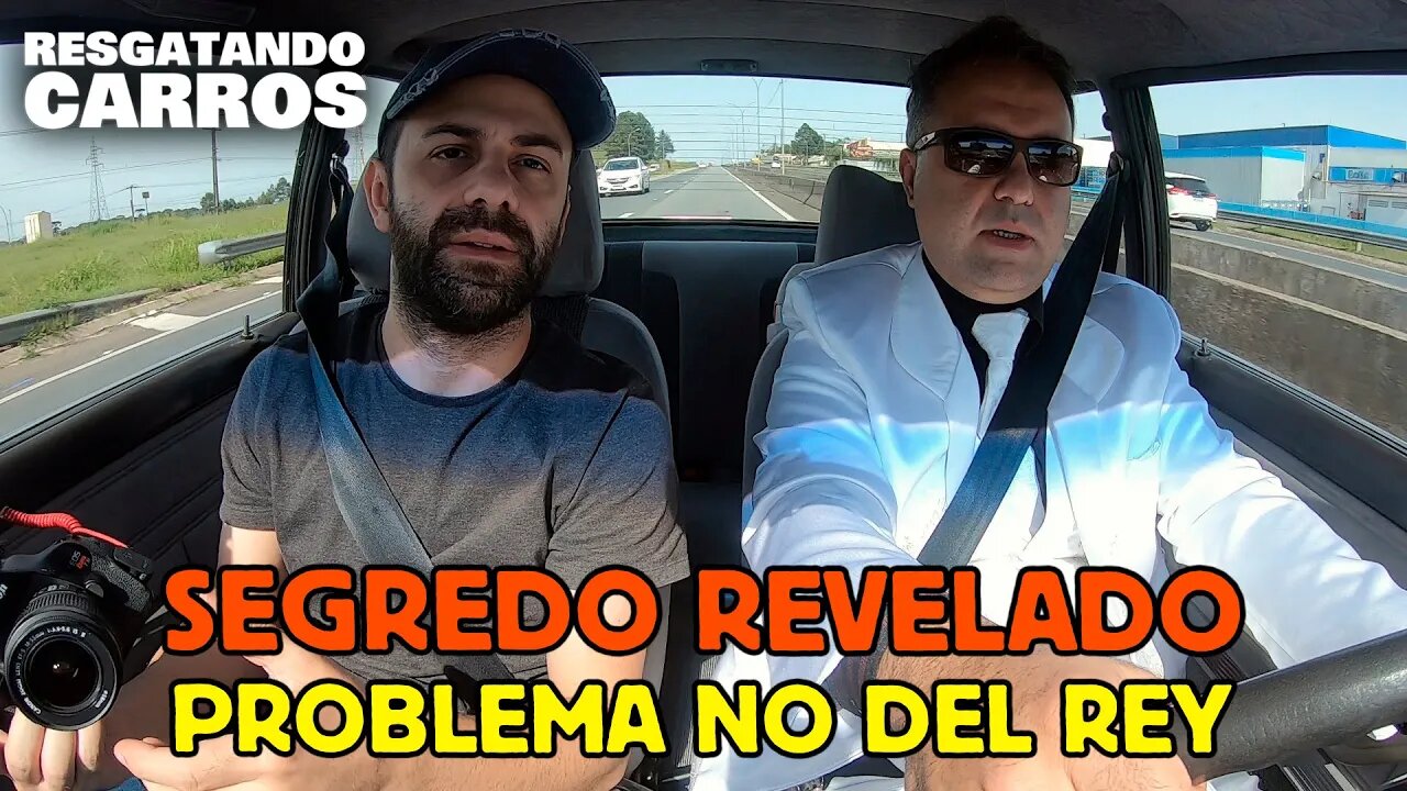 Segredo Revelado: Problema no Del Rey "Resgatando Carros"