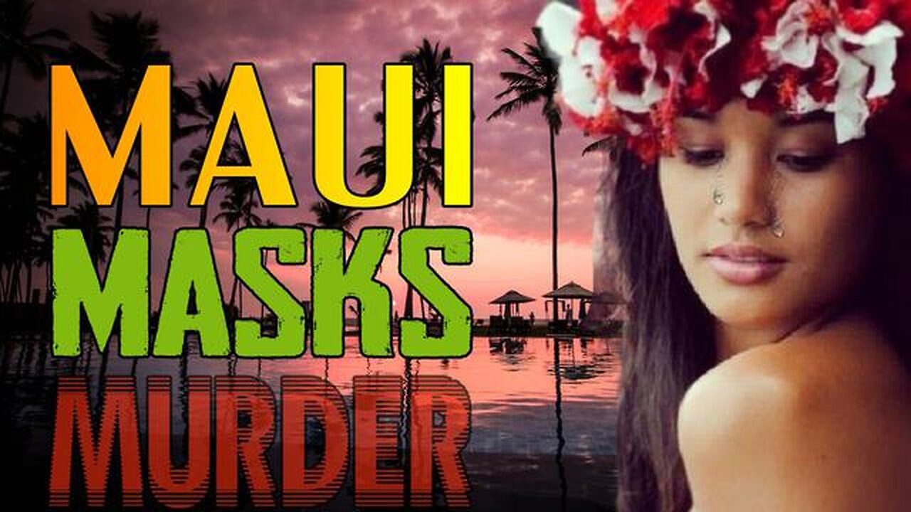 MAUI MASKS MURDER