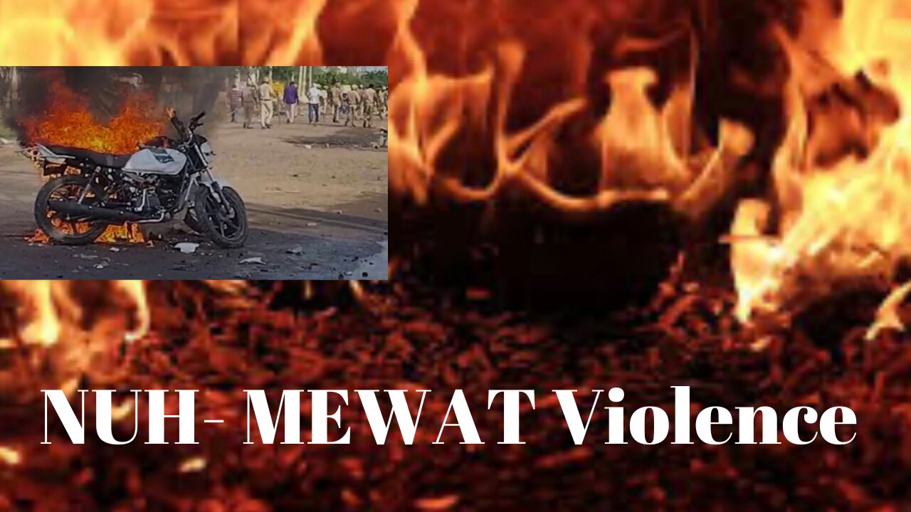 Nuh-Mewat Violence in India| What led to the Violence |