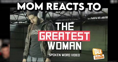 Mom REACTS To THE GREATEST WOMAN - MUSLIM SPOKEN WORD🌎🌎Please 😔 like share video 🌹💕🎁 follow my channel 🌹💕💞🌹💗