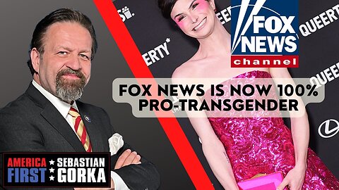 Fox News is now 100% pro-transgender. Sebastian Gorka on AMERICA First