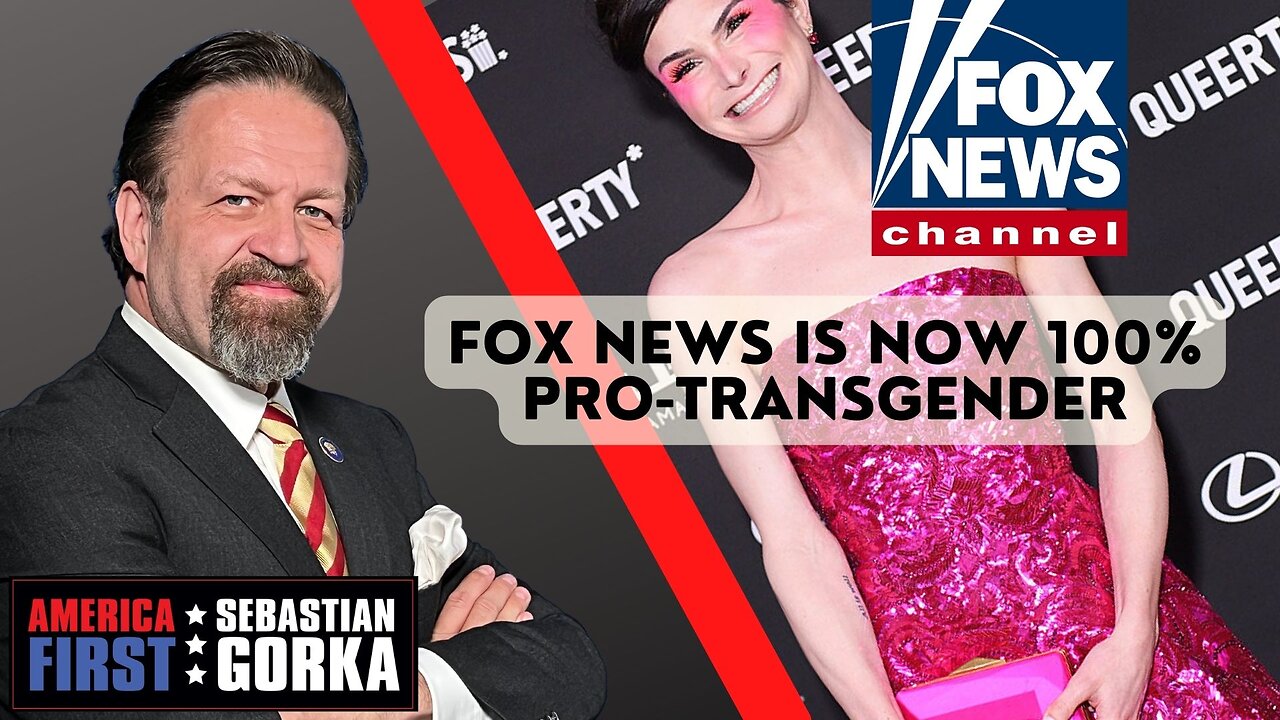 Fox News is now 100% pro-transgender. Sebastian Gorka on AMERICA First