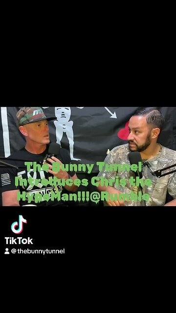 The Bunny Tunnel Introducing Chris!!!!