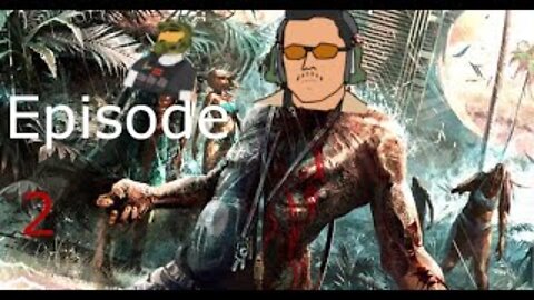 Dead Island Episode 2