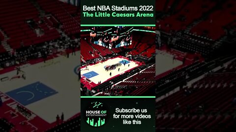 Best NBA Stadium/Arena | The Little Caesars Arena | 2022