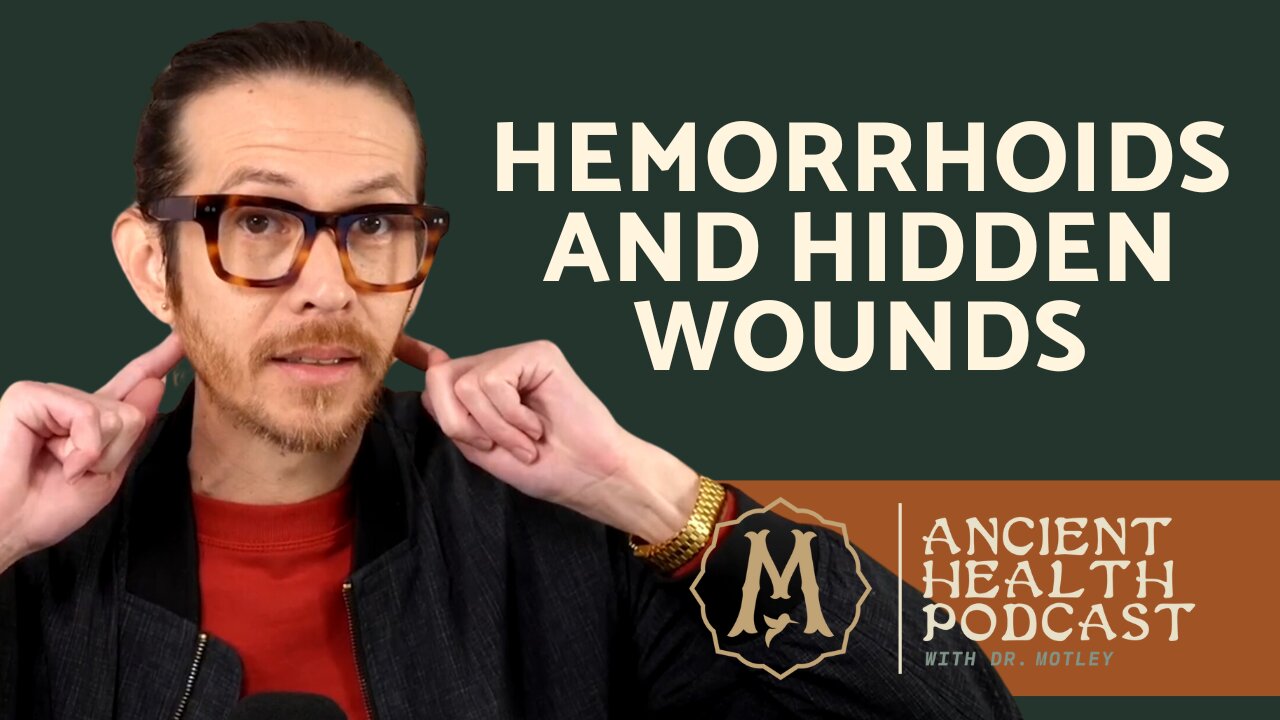 348: Hemorrhoids and Hidden Emotional Wounds