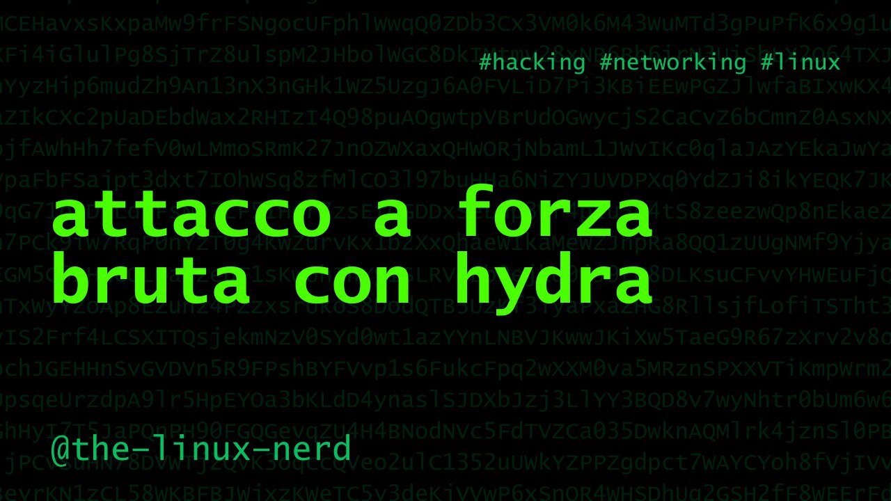 etical hacking: attacco brute force con hydra