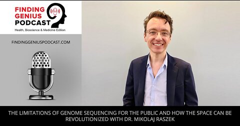 The Limitations of Genome Sequencing and Space Can Be Revolutionized with Dr. Mikolaj Raszek