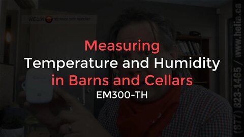 Measuring Temperature and Humidity in Barns and Cellar EM300 TH