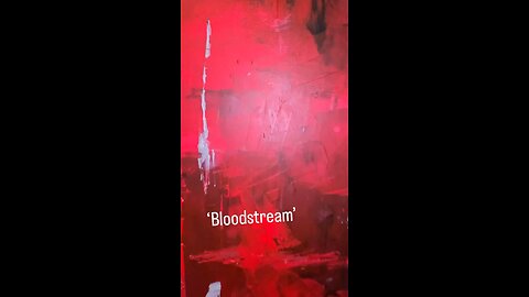‘Bloodstream’