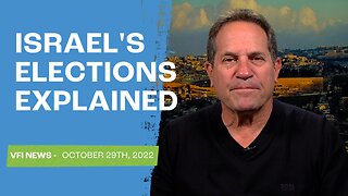 Israel's Elections Explained | VFI News October 29th, 2022