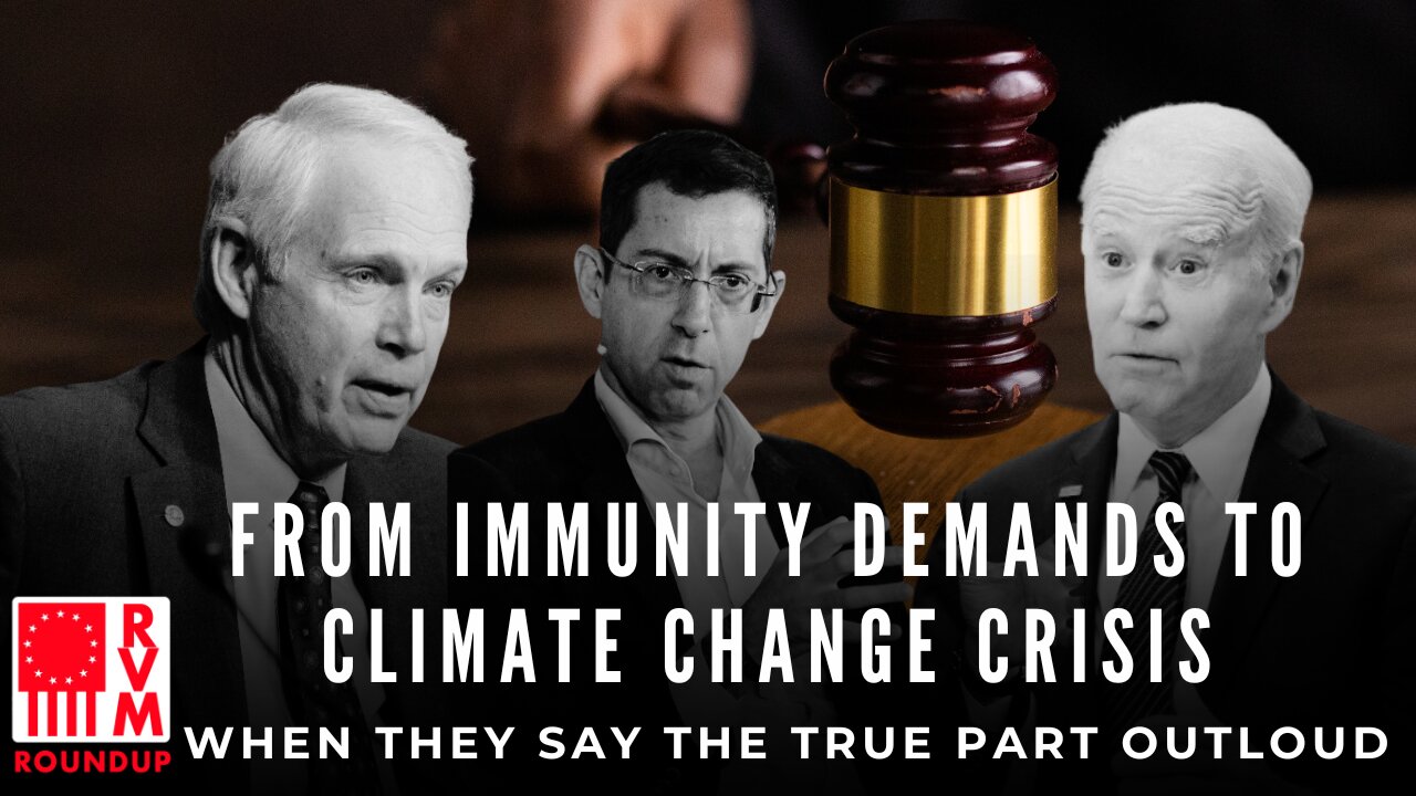 Political Controversies Unveiled | From Immunity Demands to Climate Change Crisis | RVM Roundup With Chad Caton