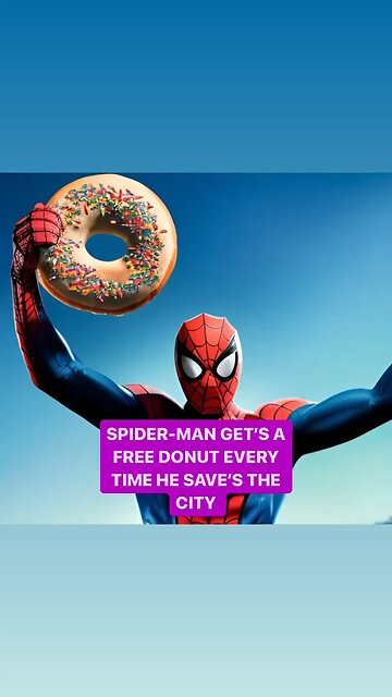 SPIDER-MAN GET’S A FREE DONUT FOR SAVING THE CITY