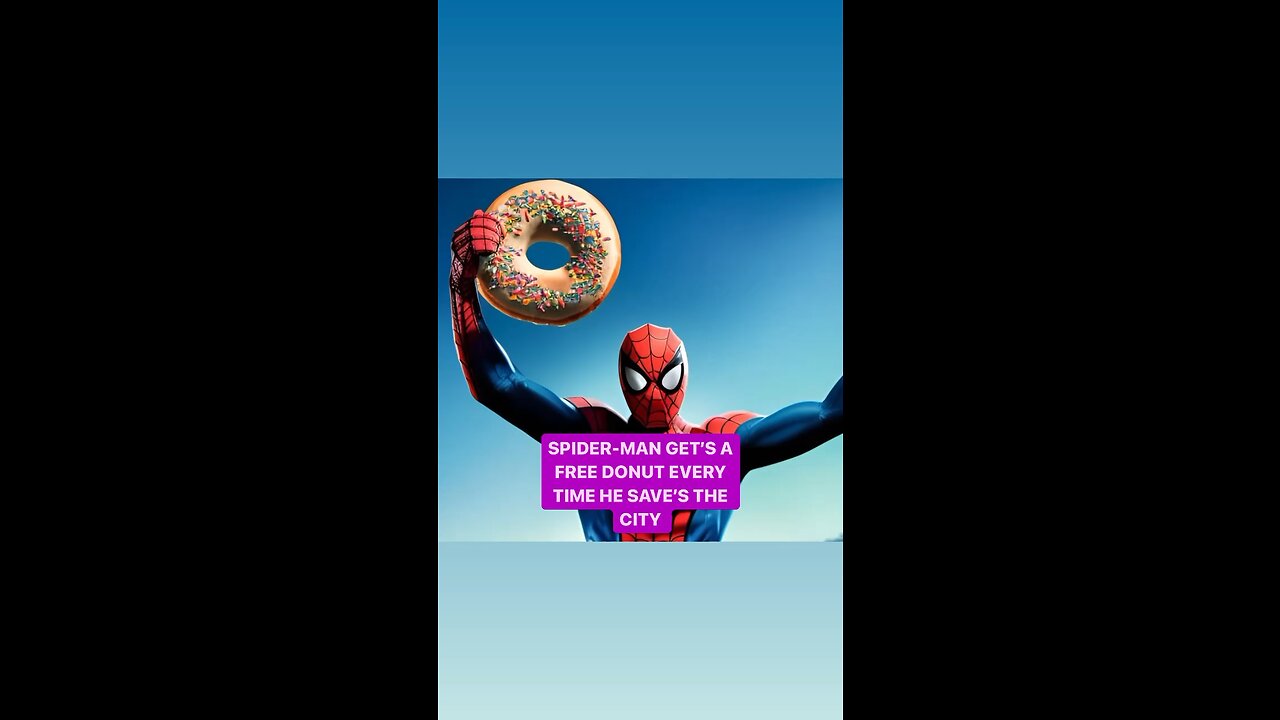 SPIDER-MAN GET’S A FREE DONUT FOR SAVING THE CITY