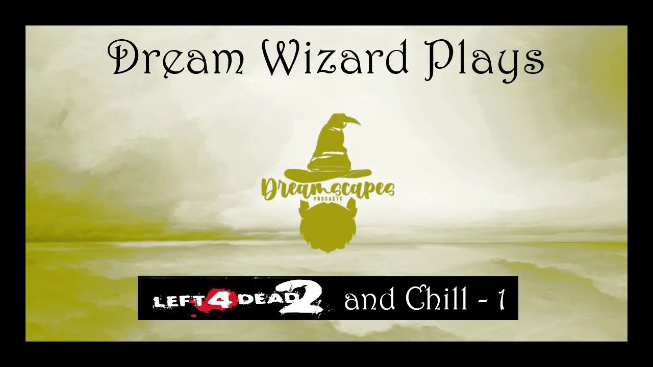 DWP 07 ~ L4D2 and Chill - 1