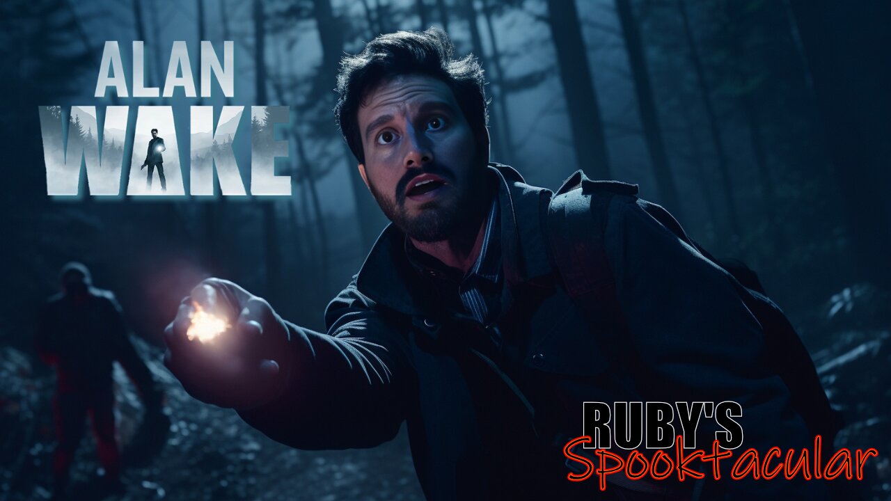 RUBY'S Spooktacular - Alan Wake