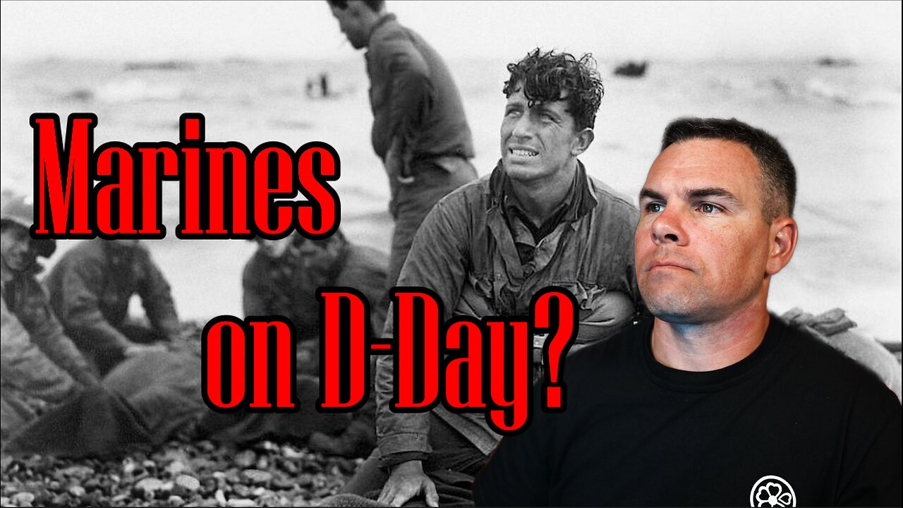 Were there Marines at D-Day in Normany France?