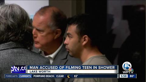 Man accused of filming teen in shower