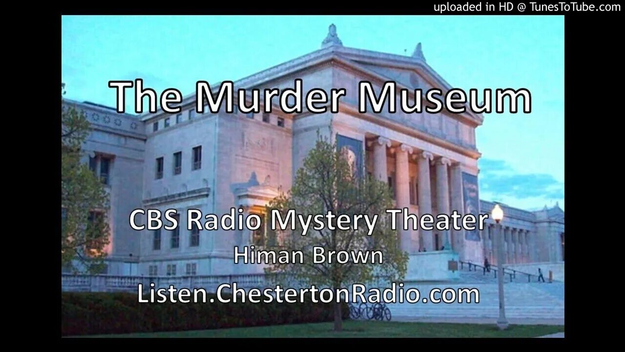 The Murder Museum - CBS Radio Mystery Theater