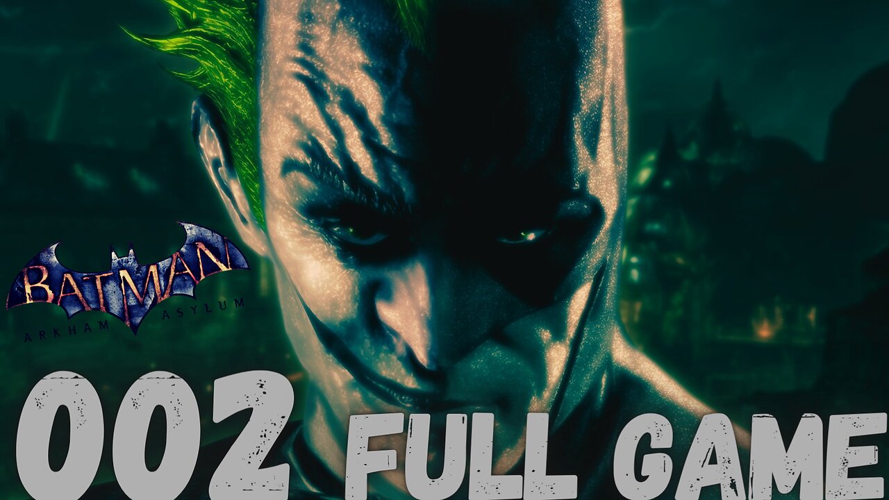 BATMAN: ARKHAM ASYLUM Gameplay Walkthrough-002 FULL GAME