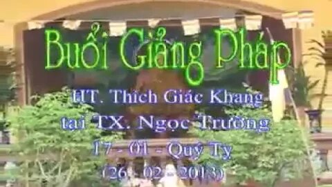 SƯ GIÁC KHANG GIẢNG TỨ NIỆM XỨ N17-01-2012AL TX NGỌC TRƯỜNG