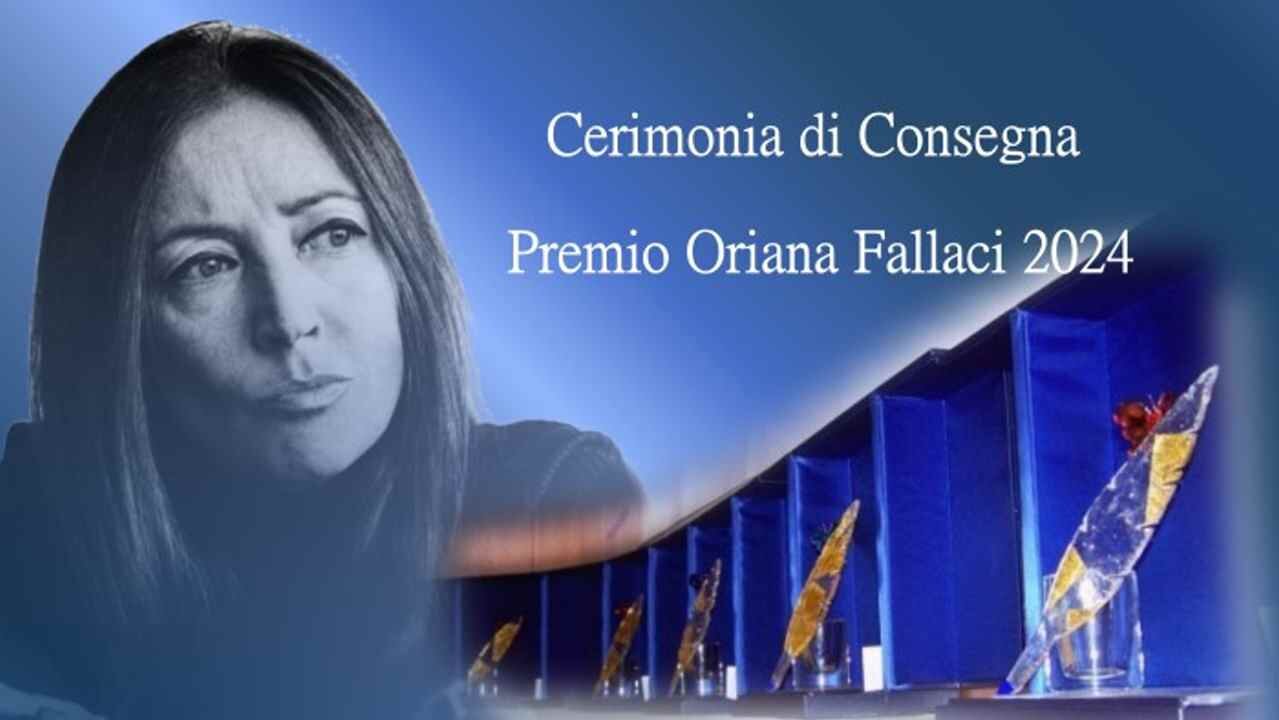 Cerimonia di consegna del Premio Oriana Fallaci 2024