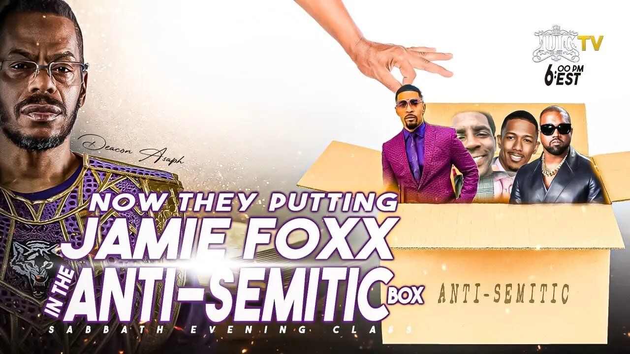 Now They Putting Jamie Fox In The Anti-Semitic Box?