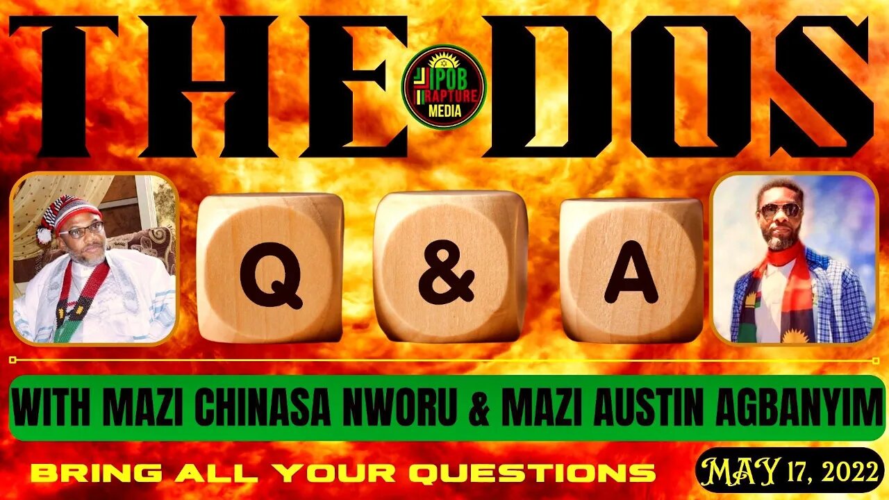 THE DOS: Join Mazi Chinasa Nworu & Mazi Austin Agbanyim On A Live Q & A Section | Mar 17, 2022