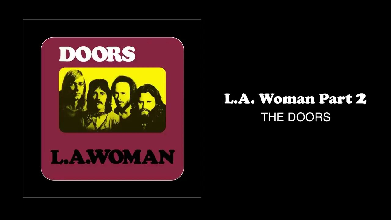 The Doors L A Woman Studio Sessions 2022 50th Anniversary Release Part 2 of 2