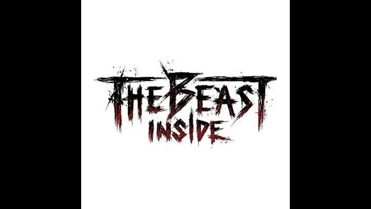 HORROR STREAM: THE BEAST INSIDE PT2