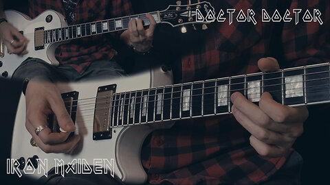 Iron Maiden - Doctor Doctor (UFO) - Guitar cover by Eduard Plezer