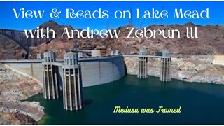 Viewing Lake Meade & Reads with Andrew Zebrun lll