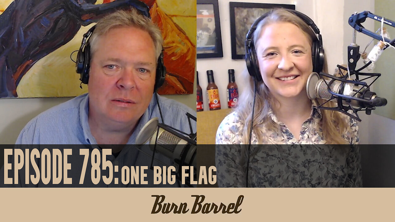 EPISODE 785: One Big Flag