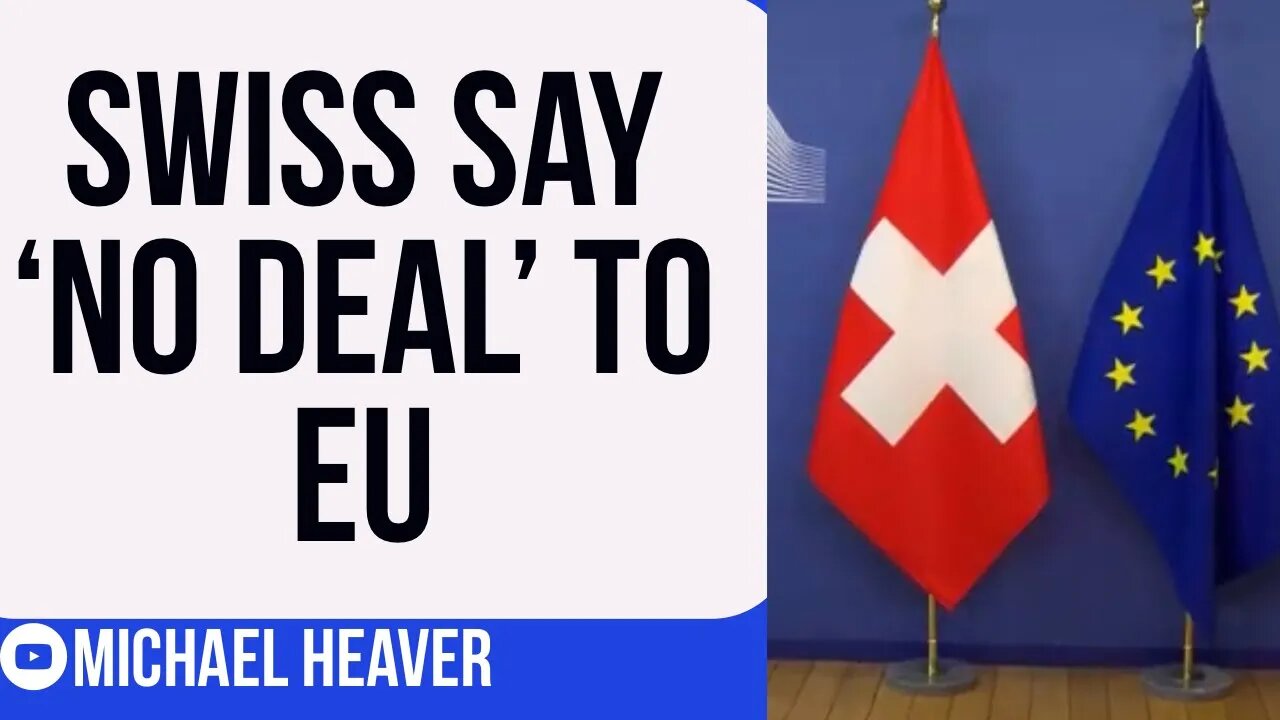 Switzerland Says NO DEAL To EU!