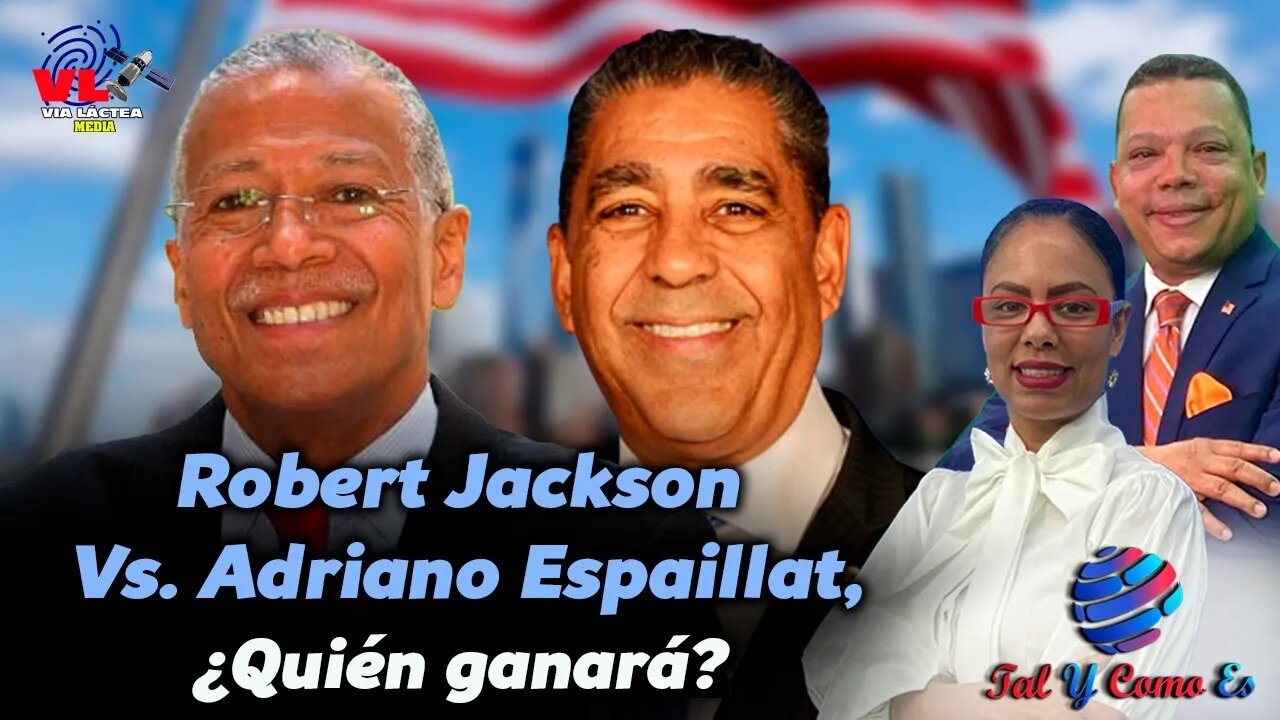 ROBERT JACKSON VS ADRIANO ESPALLIAT, ¿QUIÉN GANARA? - TAL Y COMO ES