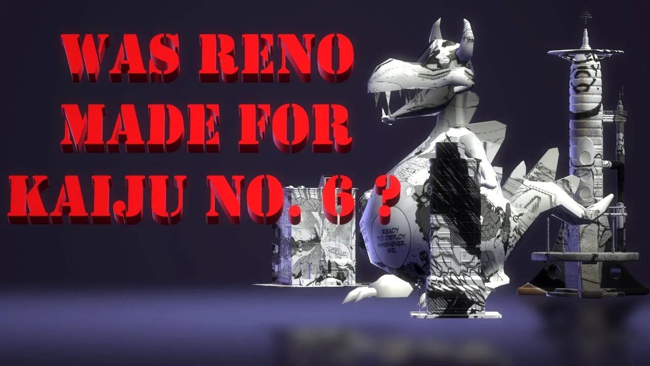 Was Reno Ichikawa Made for Kaiju No. 6 - A Response to The D. Troupe's Theory on Kaiju No. 10