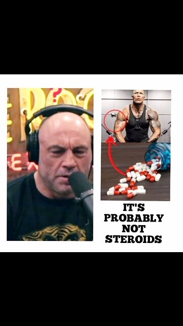 DWAYNE JOHNSON: IT'S PROBABLY NOT STEROIDS